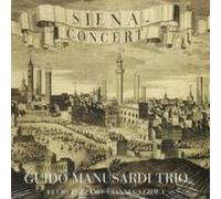 Siena Concert - Guido Manusardi Trio (Audio cd)