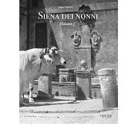 Siena dei nonni (Vol. 1)