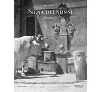 Siena dei nonni. Vol. 1 - [Sillabe]
