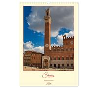 Siena - Impressionen (Wandkalender 2026 DIN A3 hoch), CALVENDO Monatskalender: Dieser Kalender zeigt die schönsten Seiten von Siena, der Stadt in der Toskana
