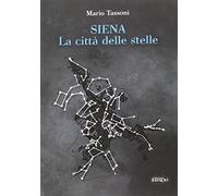 Siena la città delle stelle