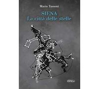 Siena la città delle stelle