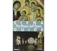 Siena. Museo dell'Opera. Ediz. inglese