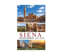 SIENA REISEFÜHRER 2027-2028