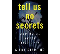 Siena Sterling Tell Us No Secrets (Tascabile)