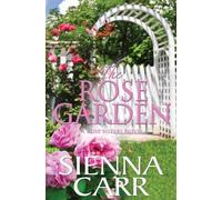 Sienna Carr The Rose Garden (Tascabile) Rose Sisters