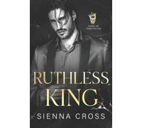 Sienna Cross Ruthless King (Tascabile) Kings of Temptation