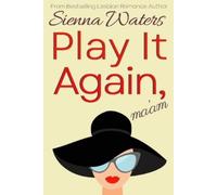 Sienna Waters Play It Again, Ma'am (Tascabile) Whitebridge