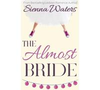 Sienna Waters The Almost Bride (Tascabile)