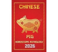 Sienna Zhou Pig Chinese Horoscope 2026 (Tascabile)
