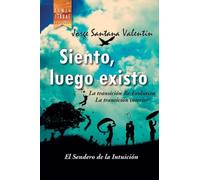 Siento, luego existo: La transición Re-Evolutiva. La transición interior - NUO