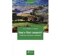 Siepi e filari campestri. Progettazione, realizzazione e mantenimento