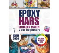 Sieraden maken met epoxyhars voor beginners: Een stapsgewijze handleiding voor veilige technieken, eenvoudige projecten en professionele afwerking.