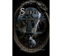 Sierpe: Todas las madres que fuimos