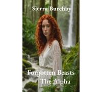 Sierra Burchby Forgotten Beasts (Tascabile) Forgotten Beasts