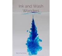 Sierra Hawthorne Ink and Wash Wonders (Tascabile)