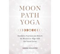 Sierra Hollister Moon Path Yoga (Tascabile)