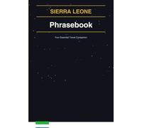 Sierra Leone Phrasebook: Your Essential Travel Companion
