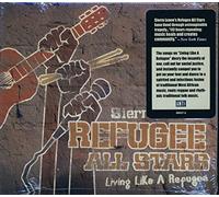 Sierra Leone Refugee All Stars - Living Like A Refugee