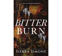 Sierra Simone Bitter Burn: A Dark Why Choose Romance (Lyonesse Book (Tascabile)