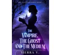 Sierra V The Vampire, The Ghost and The Medium (Copertina rigida) Veilbound