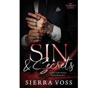 Sierra Voss Sin & Secrets: A Forced Proximity Mafia Romance (The Pri (Tascabile)