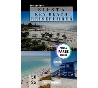 SIESTA KEY BEACH REISEFÜHRER: Ticket zum Glück an der Golfküste