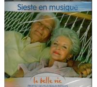 SIESTE EN MUSIQUE - LA BELLE VIE
