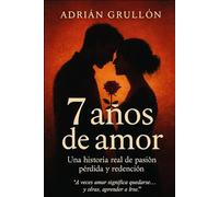 Siete años de amor: "Una historia de amor, pérdida y redención": 1