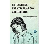 Siete cuentos para trabajar con adolescentes
