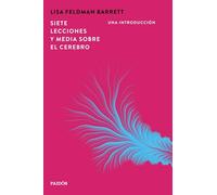 Siete lecciones y media sobre el cerebro: Una introducción