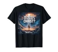 Siete Pronti per Il Ritorno di Cristo? Matteo 24 44 Maglietta