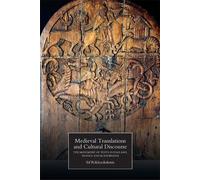 Sif Rikhardsdottir Medieval Translations and Cultural Discourse (Tascabile)