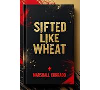 Sifted Like Wheat