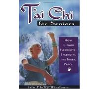 Sifu Philip Bonifonte Tai-Chi for Seniors (Tascabile)