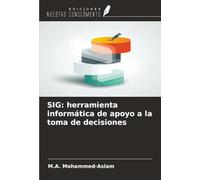 SIG: herramienta informática de apoyo a la toma de decisiones