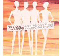 Sig. Solo & The Superstars - Garrincha Dischi Sexsation