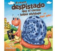Sigal Adler El Caracol Despistado Que la Correo Habia Olvidad (Copertina rigida)