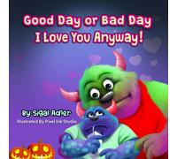 Sigal Adler "Good Day or Bad Day - I Love You Anyway" (Tascabile)