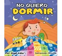 Sigal Adler No me quiero dormir (Copertina rigida)