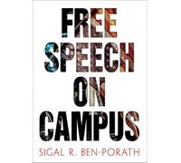 Sigal R. Ben-Porath Free Speech on Campus (Copertina rigida)