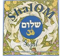 Sigal - ShalOM: Ancient Mantra for relaxation, yoga, and chanting meditation (US Import)