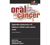 Sigaretta elettronica VS tabacco: effetti sulla salute orale: revisione sistematica