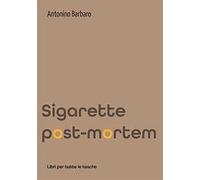 Sigarette post-mortem