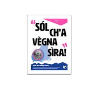 SIGEM Poster Artistico Dialetto Modenese, Stampa Decorativa da Parete, Per Soggiorno e Camera, 30x40 cm, Design Pop Colorato, 'SÓL CH'A VÈGNA SÌRA', modena, poster modena, dialetto modena