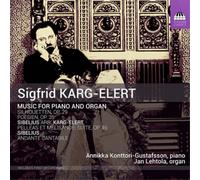 Sigfrid Karg-Elert Sigfrid Karg-Elert: Music for Piano and Organ (CD) Album