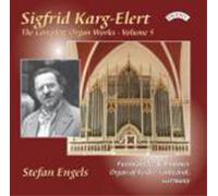 Karg-Elert/ Engels - Complete Organ Works 5