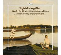 Sigfrid Karg-Elert Sigfrid Karg-Elert: Works for Organ, Harmonium & Piano (CD)