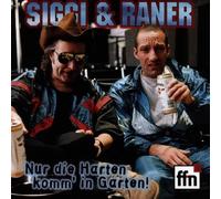 Siggi & Raner - Nur die Harten Komm'in Garten