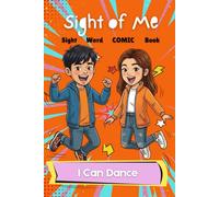 Sight of Me: Sight Word Books: I Can Dance